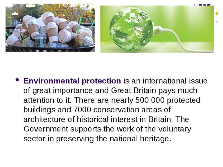 Environmental protection is an international issue of great importance and Gr...