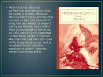 Moby-Dick has received commercial and critical acclaim for nearly a century. ...
