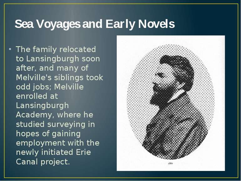 Sea Voyages and Early Novels The family relocated to Lansingburgh soon after,...