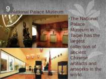 National Palace Museum The National Palace Museum in Taipei has the largest c...