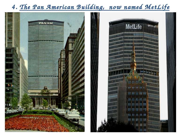 4. The Pan American Building, now named MetLife
