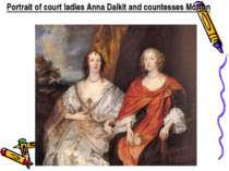 Portrait of court ladies Anna Dalkit and countesses Morton