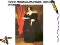 Portrait Margirita Lotharingian, duchesses Orleanskoj