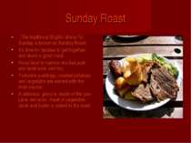 Sunday Roast .The traditional English dinner for Sunday is known as Sunday Ro...