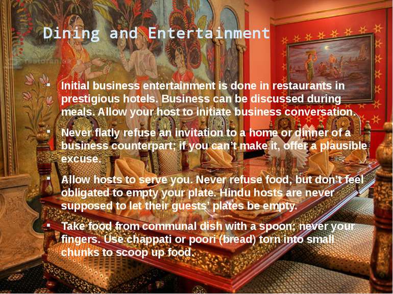 Dining and Entertainment Initial business entertainment is done in restaurant...