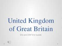 United Kingdom of Great Britain DOs and DON’Ts for tourists