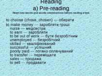 Reading a) Pre-reading Read new words and words combinations before reading a...