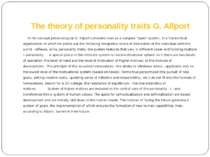 The theory of personality traits G. Allport In his concept personological G. ...