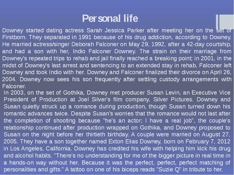 Personal life Downey started dating actress Sarah Jessica Parker after meetin...
