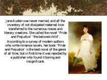 Jane Austen was never married, and all the inventory of not dissipated matern...
