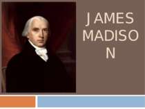 "James Madison"