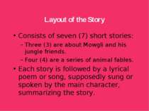Layout of the Story Consists of seven (7) short stories: Three (3) are about ...
