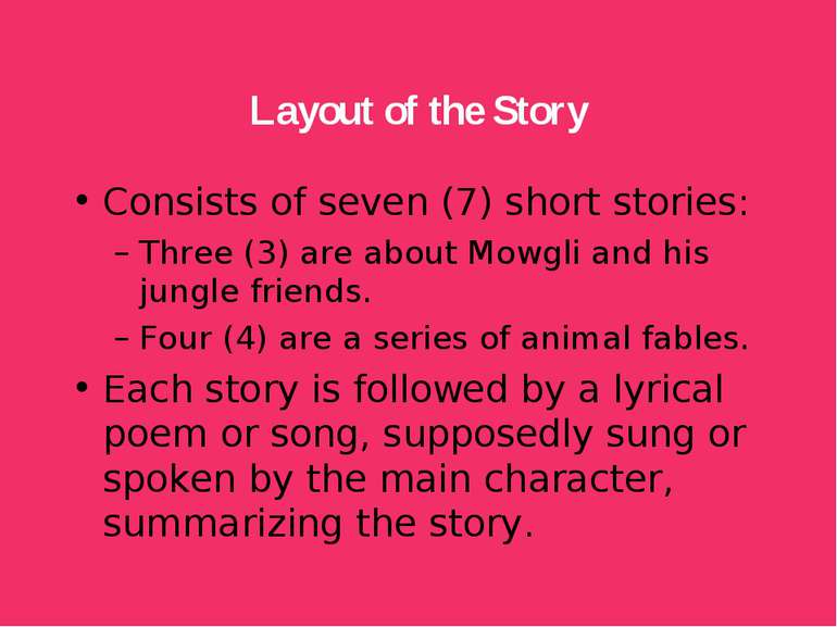 Layout of the Story Consists of seven (7) short stories: Three (3) are about ...