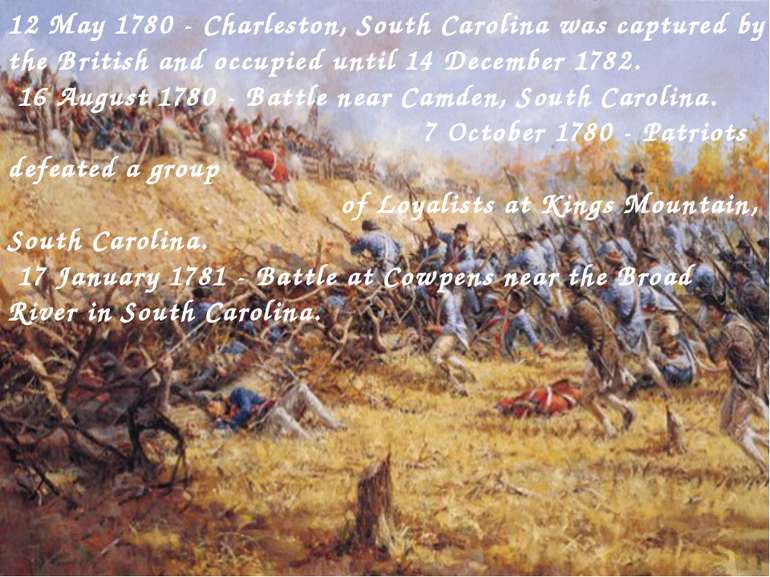 12 May 1780 - Charleston, South Carolina was captured by the British and occu...