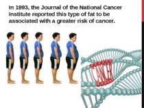 In 1993, the Journal of the National Cancer Institute reported this type of f...