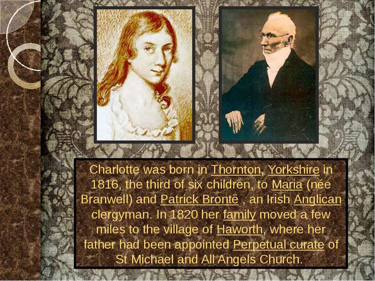Charlotte was born in Thornton, Yorkshire in 1816, the third of six children,...