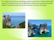 Eco-tourism has become an increasingly popular tourist option in Greece and i...