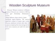 Wooden Sculpture Museum Museum "Wooden Sculpture" or Wooden Sculpture Museum ...