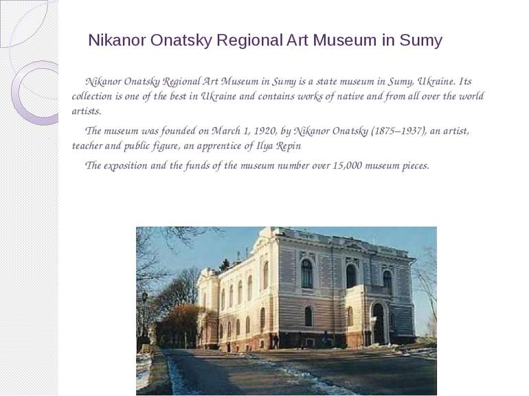 Nikanor Onatsky Regional Art Museum in Sumy Nikanor Onatsky Regional Art Muse...