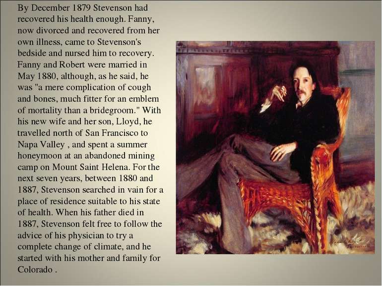 By December 1879 Stevenson had recovered his health enough. Fanny, now divorc...