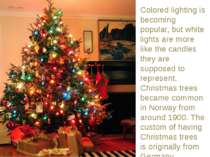 Colored lighting is becoming popular, but white lights are more like the cand...