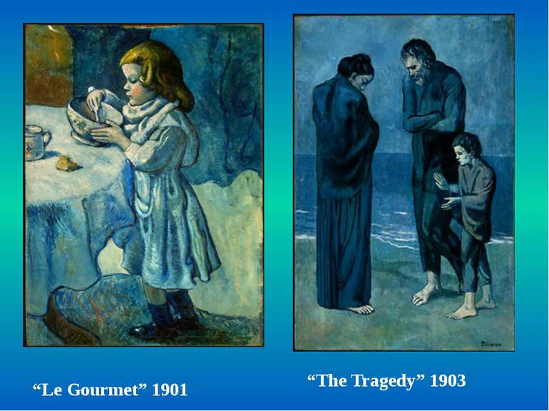 “Le Gourmet” 1901 “The Tragedy” 1903