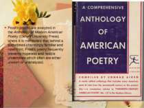 Frost's poems are analyzed in the Anthology of Modern American Poetry (Oxford...