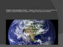 Pollution of the atmosphere of Earth — bringing in atmospheric air new unchar...