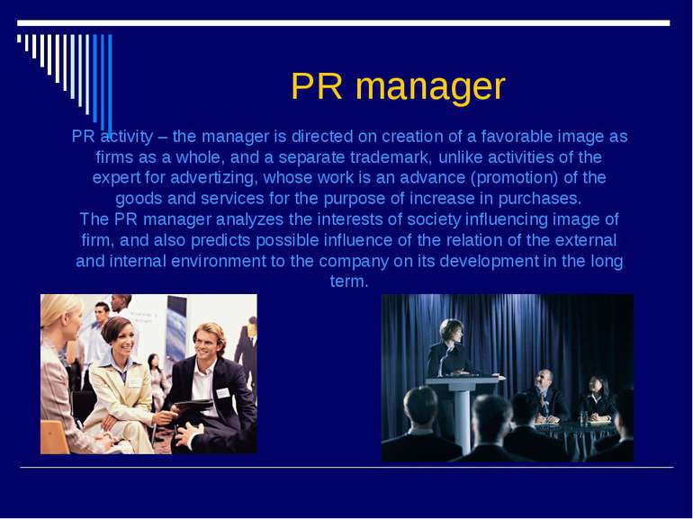 PR manager PR activity – the manager is directed on creation of a favorable i...