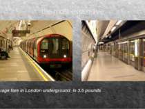 the most expensive Average fare in London underground is 3.5 pounds