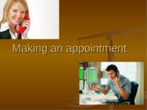 "Making an appointment"