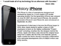 History iPhone “I would trade all of my technology for an afternoon with Socr...