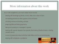 More information about this work As a hotel receptionist, your main duties wo...