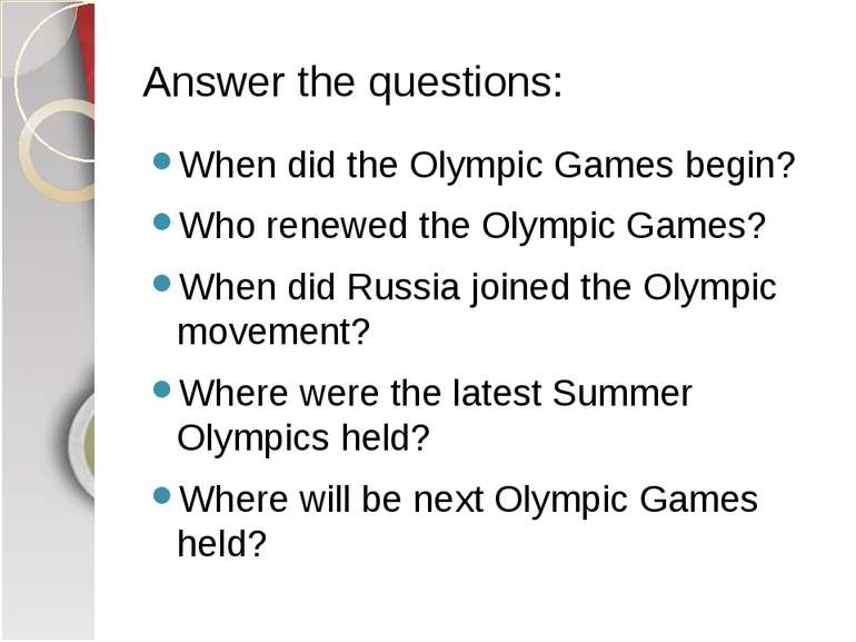 Answer the questions: When did the Olympic Games begin? Who renewed the Olymp...