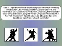 Salsa is a popular form of social dance that originated in New York with stro...