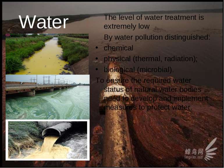 Water The level of water treatment is extremely low By water pollution distin...