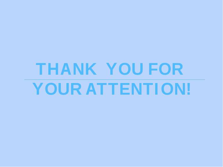 THANK YOU FOR YOUR ATTENTION!