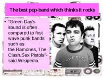 The best pop-band which thinks it rocks “Green Day's sound is often compared ...