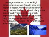 Average winter and summer high temperatures across Canada vary from region to...