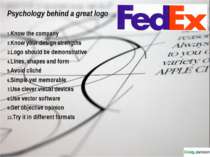Psychology behind a great logo Know the company Know your design strengths Lo...