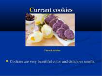 Currant cookies Cookies are very beautiful color and delicious smells. French...