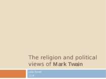 "The religion and political views of Mark Twain"