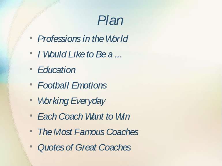 Plan Professions in the World I Would Like to Be a ... Education Football Emo...