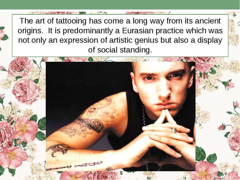 The art of tattooing has come a long way from its ancient origins. It is pred...