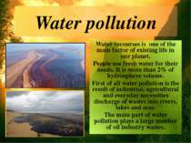 Water pollution Water recourses is one of the main factor of existing life in...