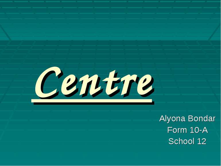 Barbican Centre Alyona Bondar Form 10-A School 12