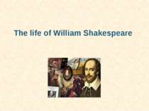 "The life of William Shakespeare"