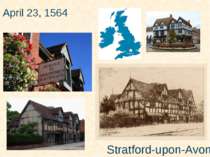 April 23, 1564 Stratford-upon-Avon