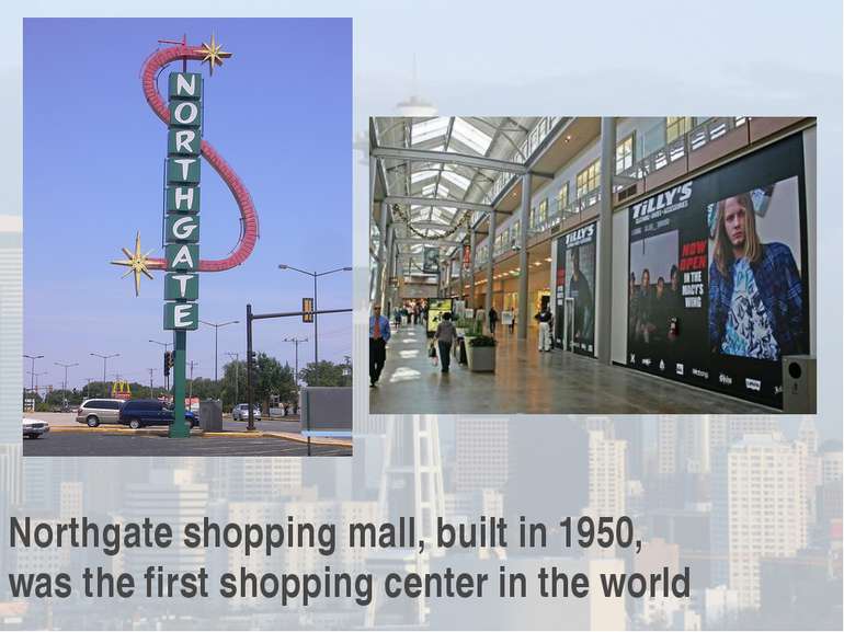 Northgate shopping mall, built in 1950, was the first shopping center in the ...