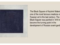 The Black Square of Kazimir Malevich is one of the most famous creations of R...